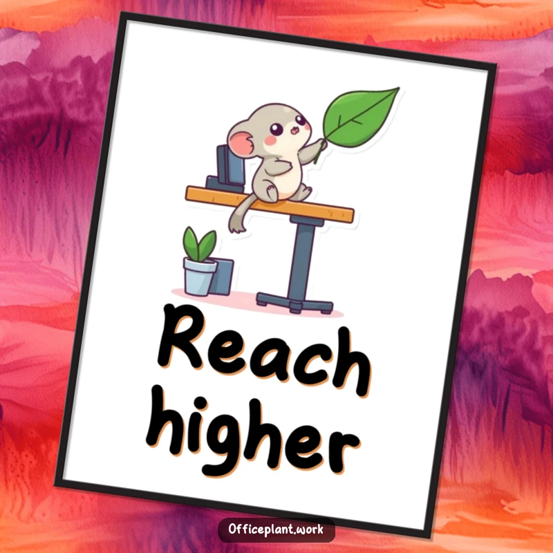 Funny playful creature balancing on a desk leg reaching for a leaf on a poster, ideal for humorous wall decor.