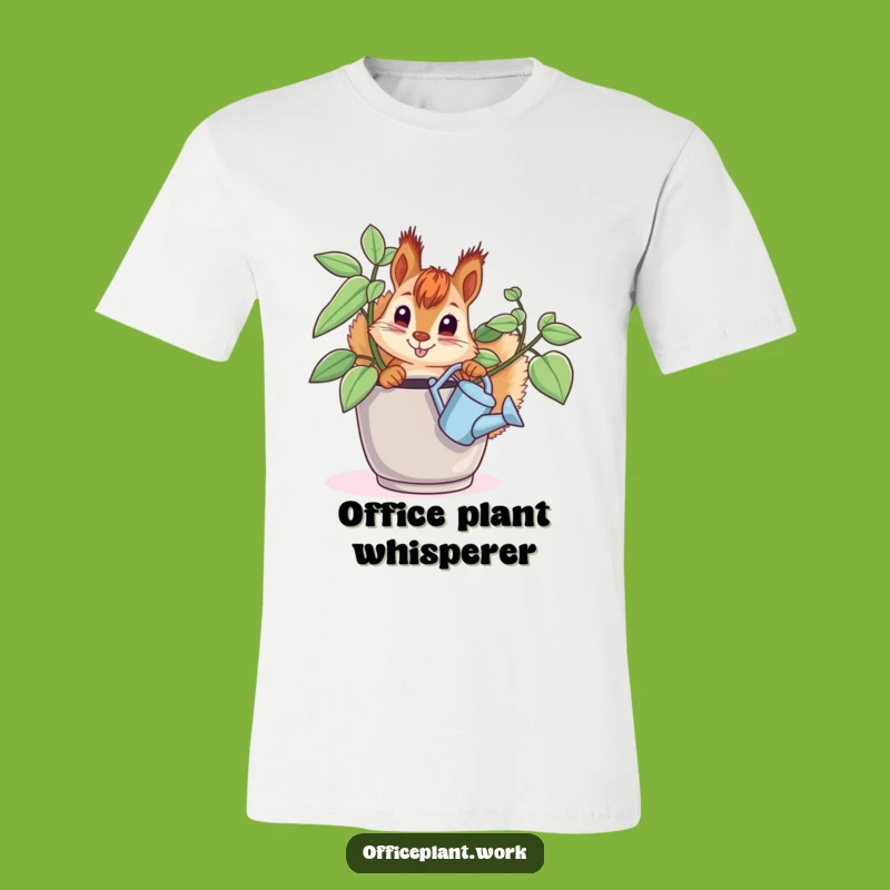 Funny Squirrel Plant T-Shirt: Curious Critter Office Attire Gift